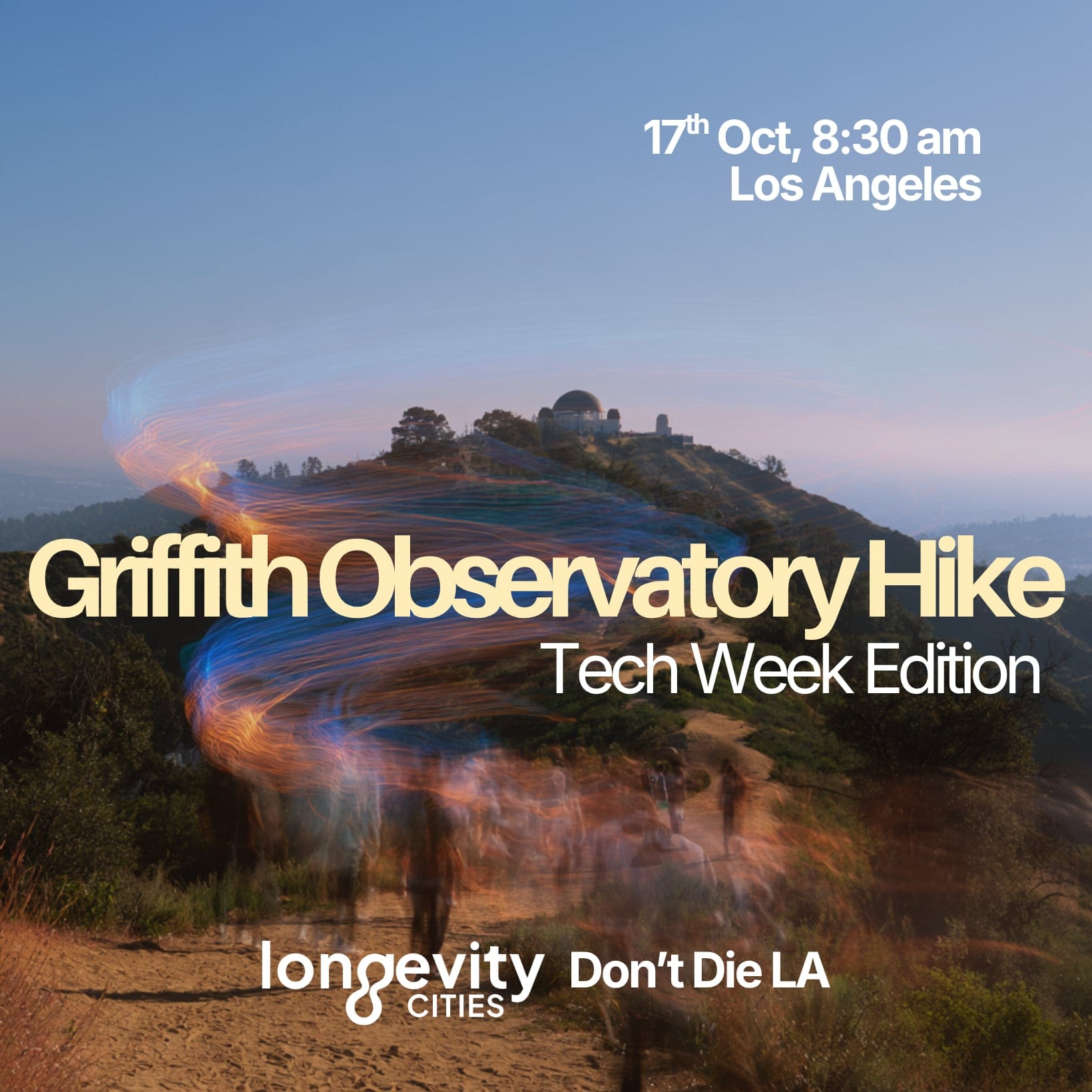 Griffith Observatory Hike with Longevity Cities & Don't Die LA | Tech Week