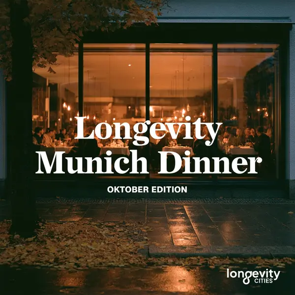Longevity Munich Dinner – Oktober Edition